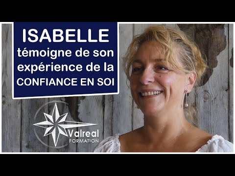 Isabelle témoigne de son expérience de la confiance en Soi