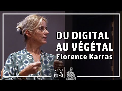 Du Digital au Végétal - Florence Karras